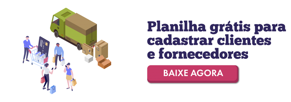 Planilhas para varejo: cadastro de clientes e fornecedores