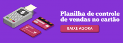 Planilhas para mini mercado: planilha de controle de vendas no cartão