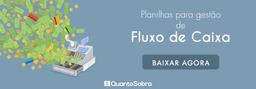 Planilhas para pequenas empresas: planilha de fluxo de caixa grátis
