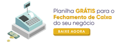 Planilhas para varejo: planilha de fechamento de caixa